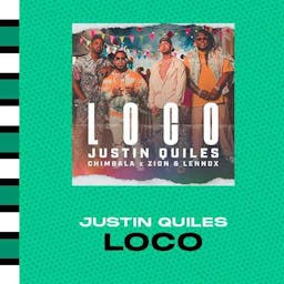 LOCO - Justin Quiles