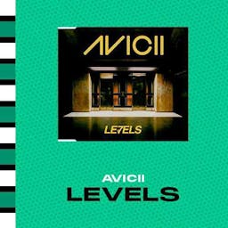LEVELS - Avicii