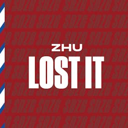 ZHU - Lost it