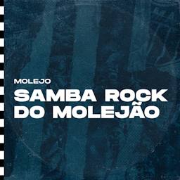 Molejo - Samba Rock do Molejão