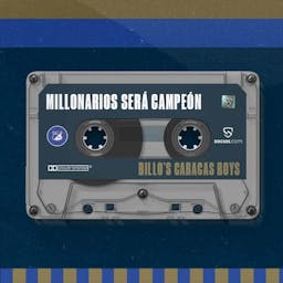 Billo’s Caracas Boys – Millonarios será campeón