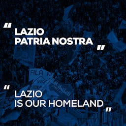 “Lazio Patria nostra”